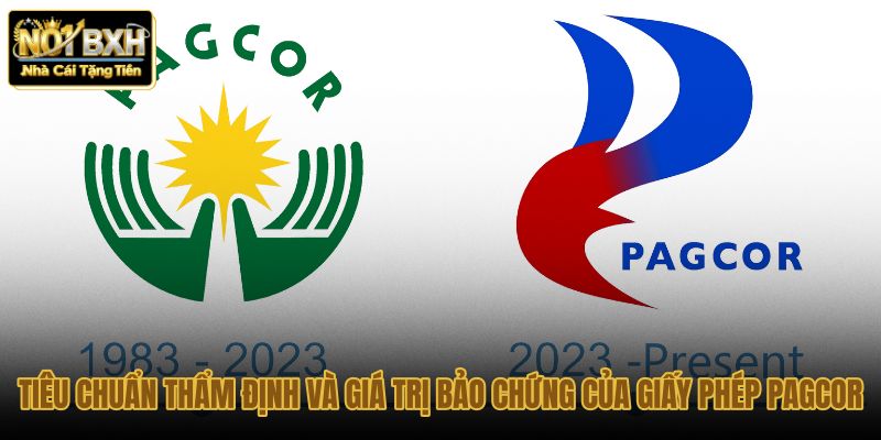 tieu chuan tham dinh va gia tri bao chung cua giay phep pagcor